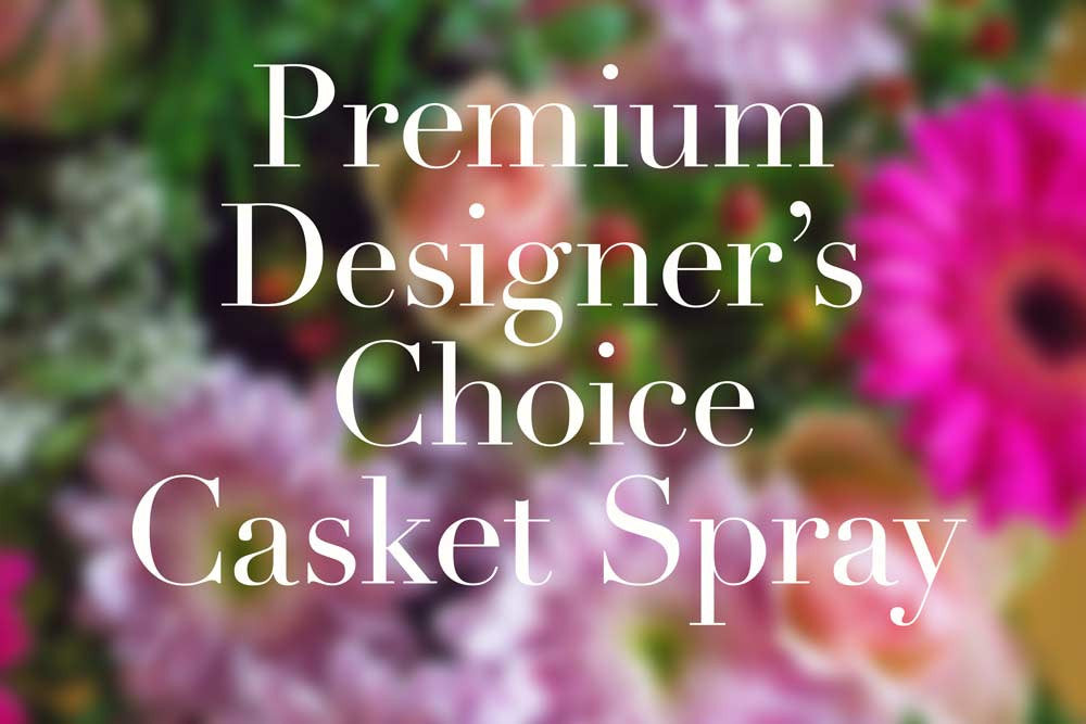 Premium Designer's Choice Casket Spray